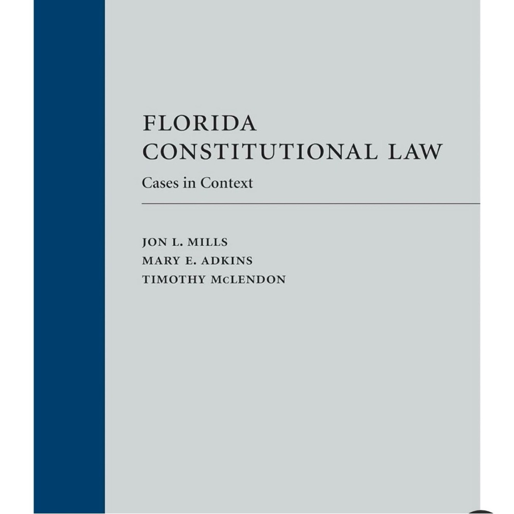 Florida Constitutional Law Book ISBN: 978-1-5310-1879-5